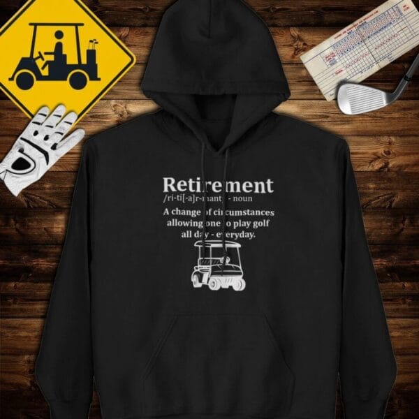 Retirement Definition Hoodie