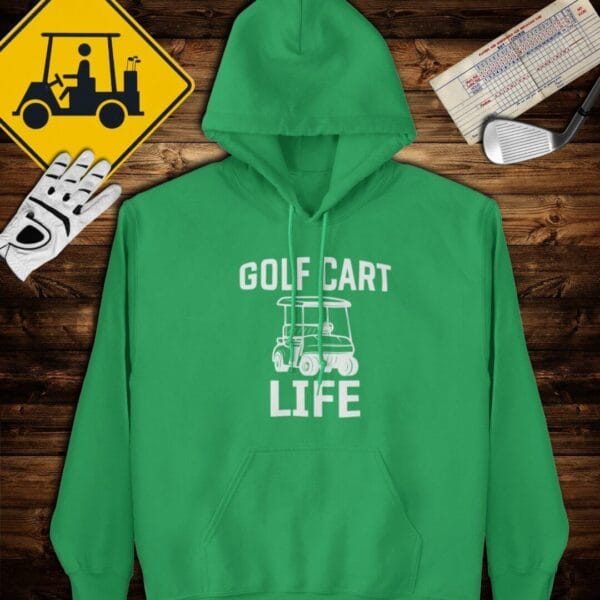 Golf Cart Life Hoodie