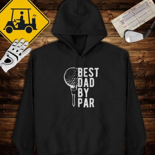 Best Dad by Par Hoodie