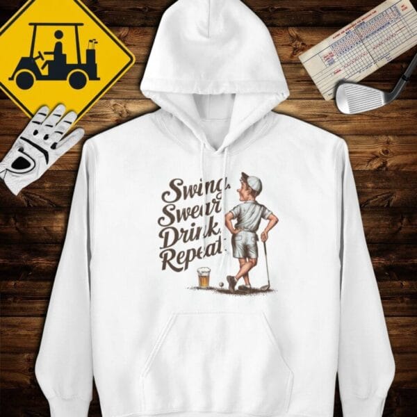 Swing Swear Drink Repeat Hoodie