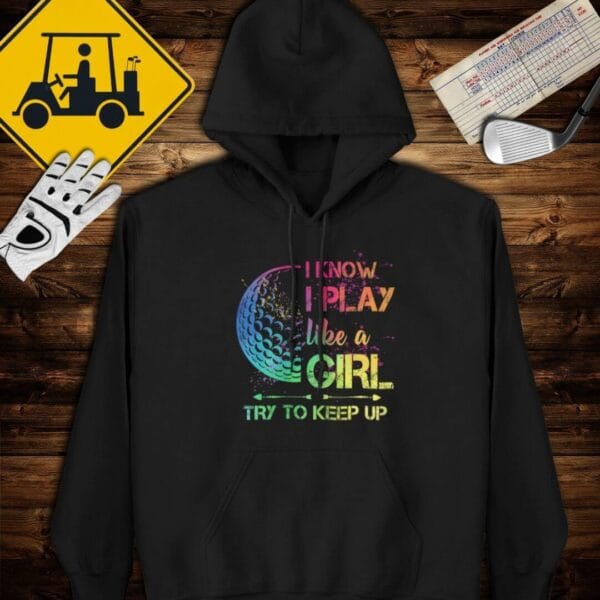 Play Like a Girl Hoodie