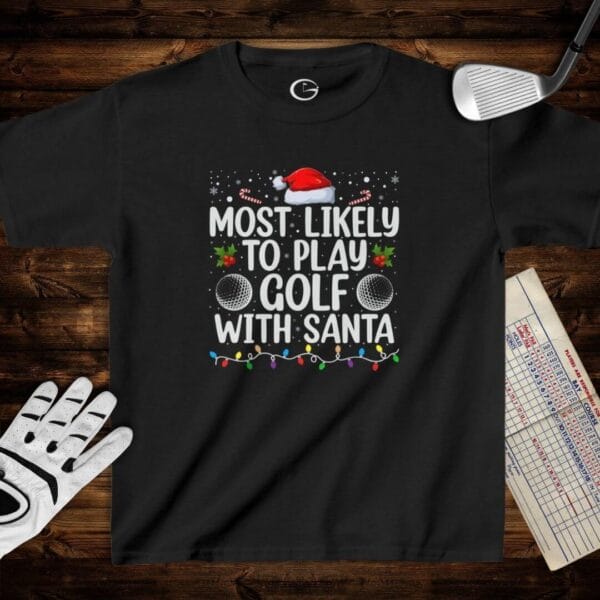 Most Likely to Play Golf with Santa Kids T-Shirt