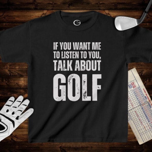 Talk About Golf Kids T-Shirt