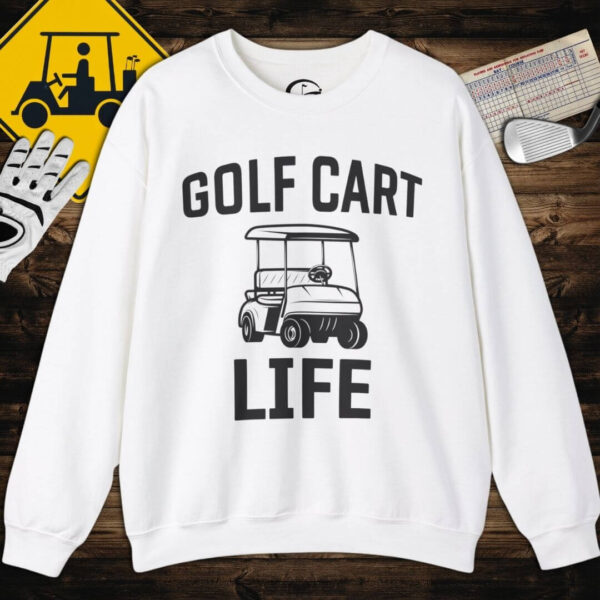 Golf Cart Life Sweatshirt