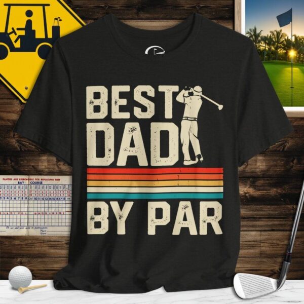 Best Dad by Par T-Shirt