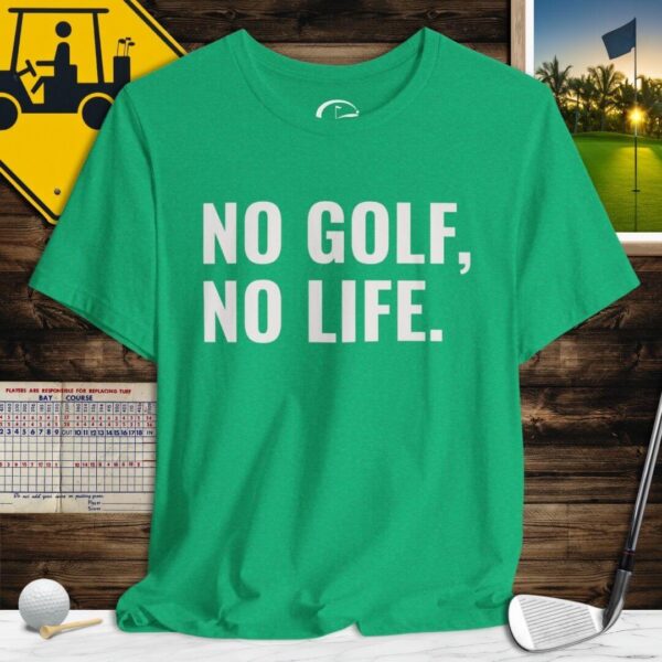 No Golf No Life T-Shirt